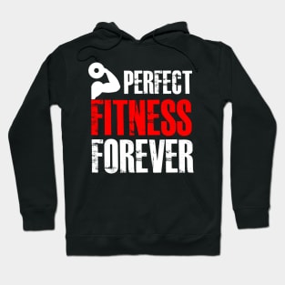 Perfect Fitness Forever Hoodie